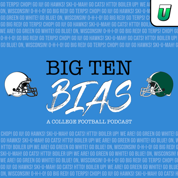 Big Ten Bias: A College Football Podcast