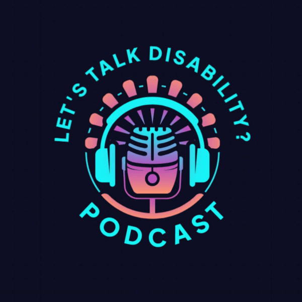Let's Talk Disability?