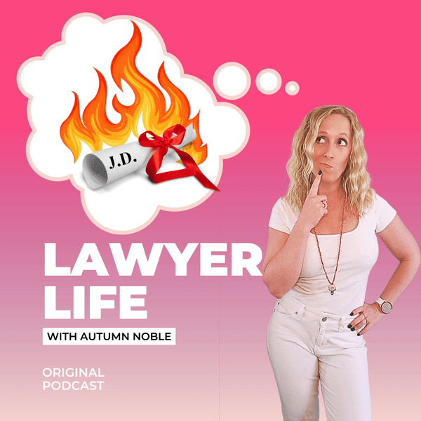 The Lawyer Life Podcast
