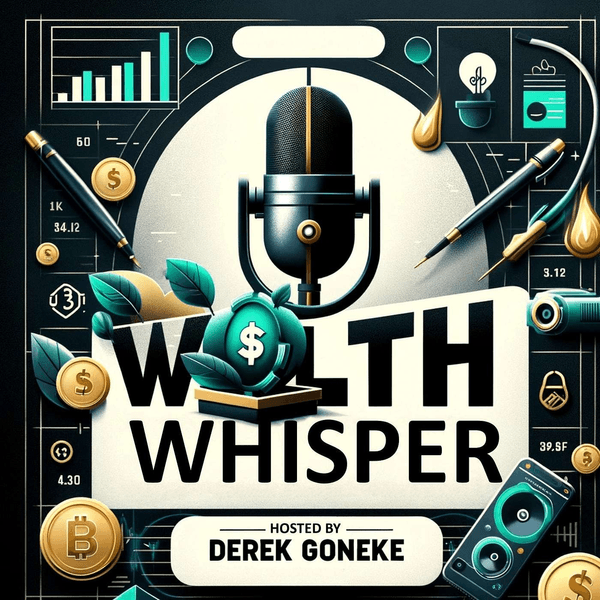 Wealth Whisper With Derek