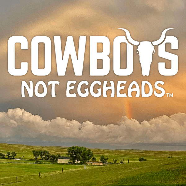 Cowboys not Eggheads