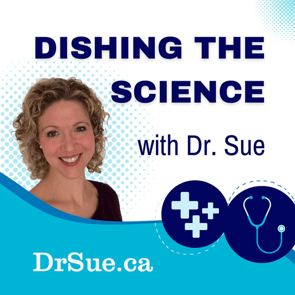 Dishing The Science with Dr. Sue