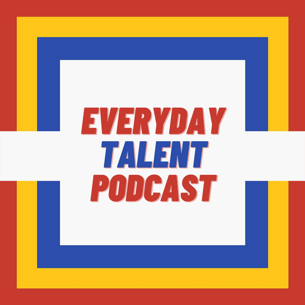 Everyday Talent Podcast