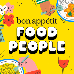 Food People by Bon Appétit