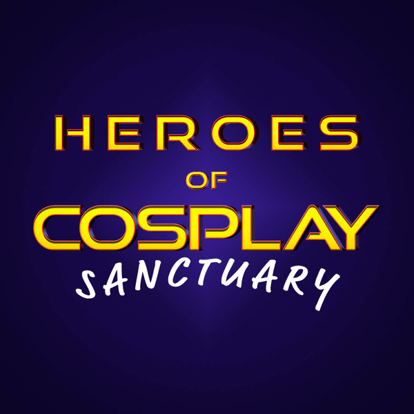 Heroes of Cosplay Sanctuary