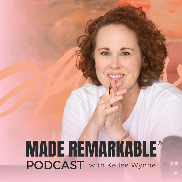 Made Remarkable Podcast with Kellee Wynne