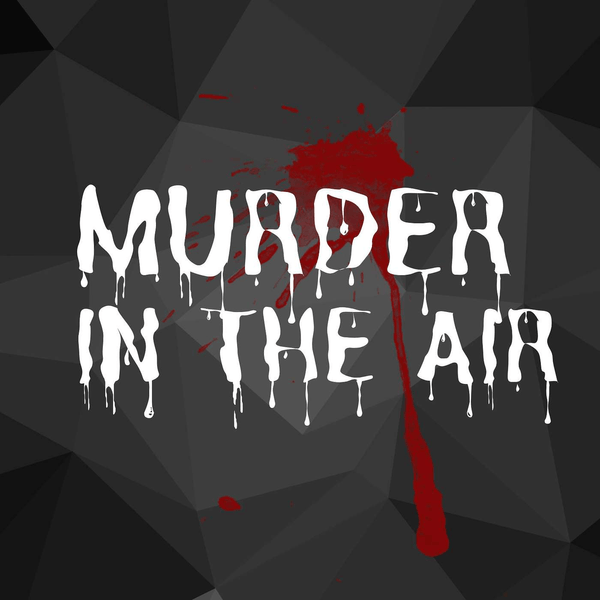 Murder in the Air Mystery Theatre podcast