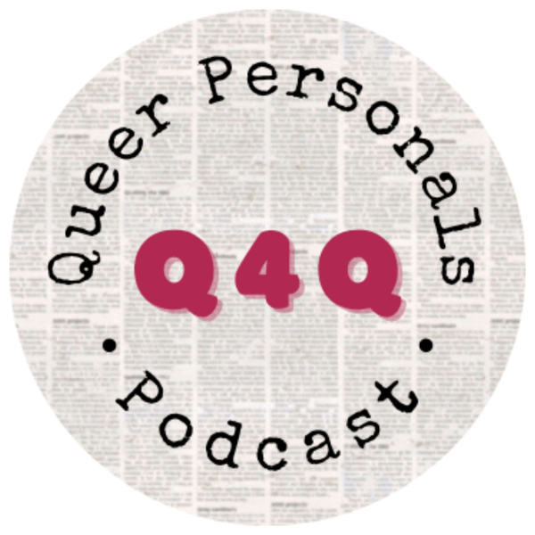 Q4Q: Queer Personals Podcast