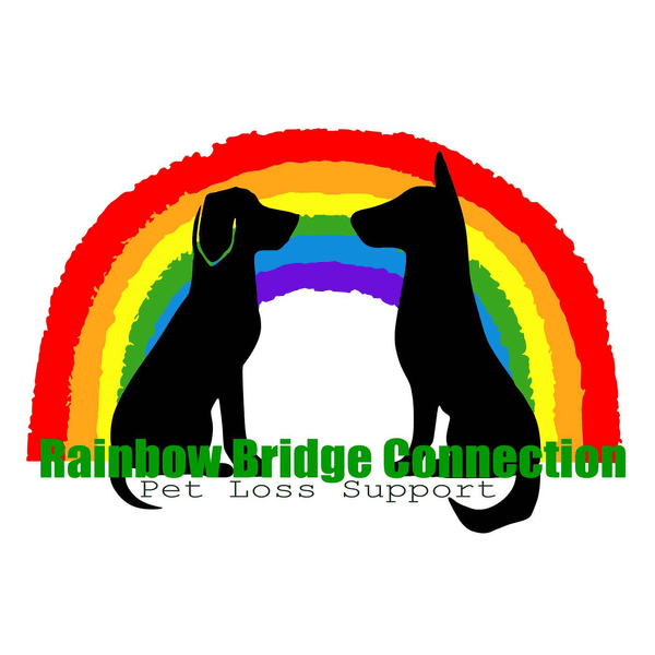 Rainbow Bridge Connection- Pet loss and grief support