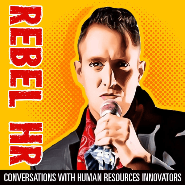 Rebel Podcast: Life and Work on Your Terms