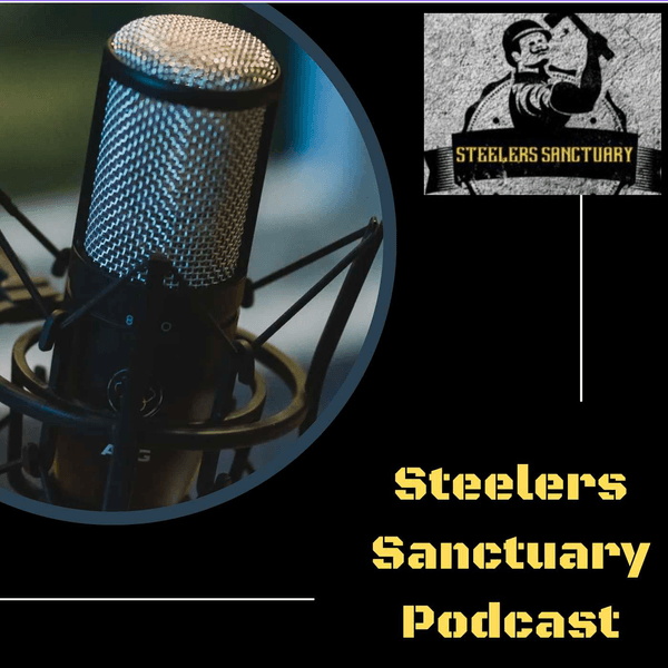 Steelers Sanctuary Podcast