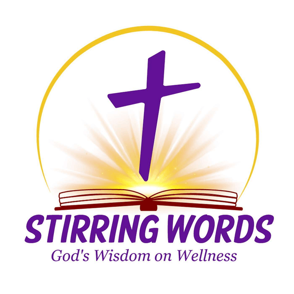 Stirring Words: God's Wisdom on Wellness