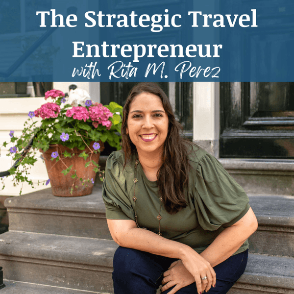 Strategic Travel Entrepreneur: Business Tips for Travel Agents/Advisors, Travel Agency Owners, and Travel Industry Entrepreneurs