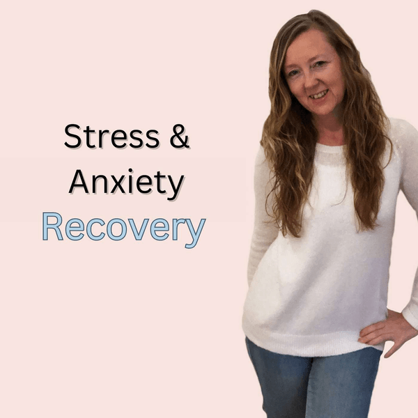 Stress & Anxiety Recovery Podcast