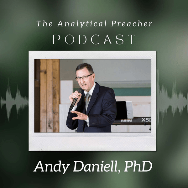 The Analytical Preacher - Bible Discussions For The Modern World