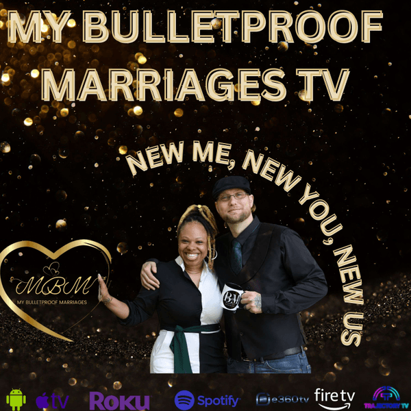 The Bulletproof Marriage TV
