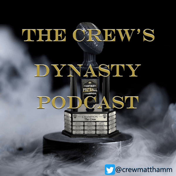 The Crew's Dynasty Podcast