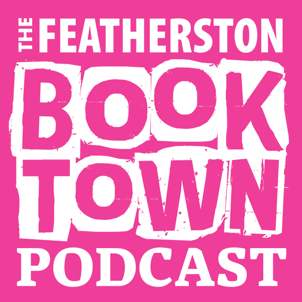 The Featherston Booktown Podcast