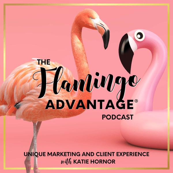 The Flamingo Advantage® with Katie Hornor