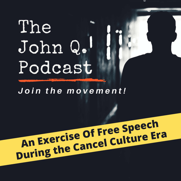 The John Q. Podcast