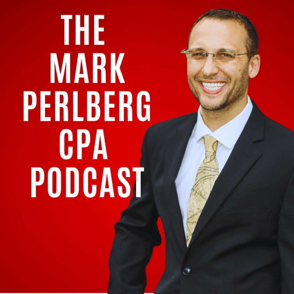 The Mark Perlberg CPA Podcast