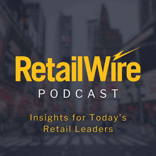 The RetailWire Podcast