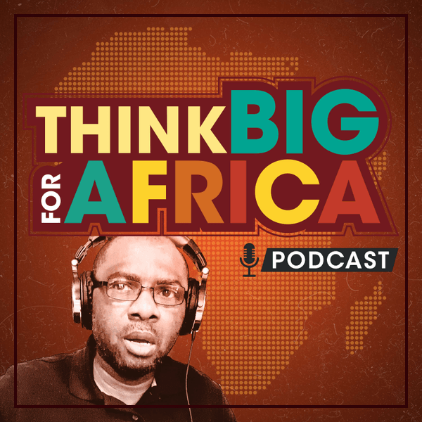 Think BIG for Africa