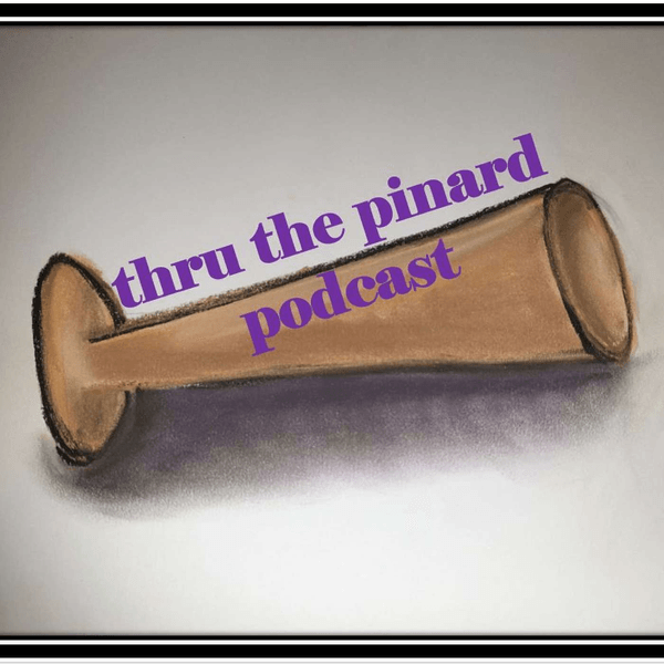 thru the pinard Podcast